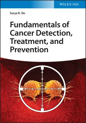 A rák felismerésének, kezelésének és megelőzésének alapjai - Fundamentals of Cancer Detection, Treatment, and Prevention