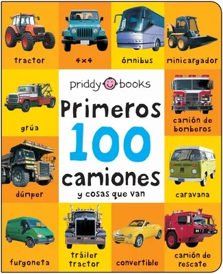 Az első 100 kitömött: Primeros 100 Camiones Y Cosas Que Van - First 100 Padded: Primeros 100 Camiones Y Cosas Que Van