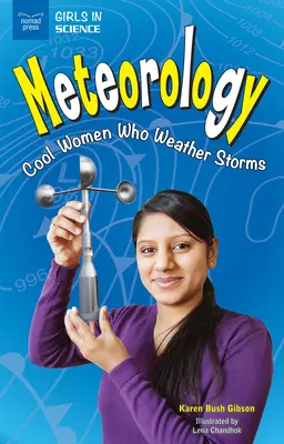 Meteorológia: Cool Women Who Weather Storms - Meteorology: Cool Women Who Weather Storms