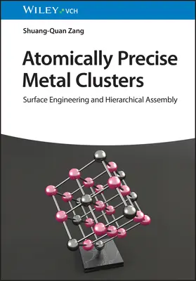 Atomi pontosságú fémklaszterek - Atomically Precise Metal Clusters