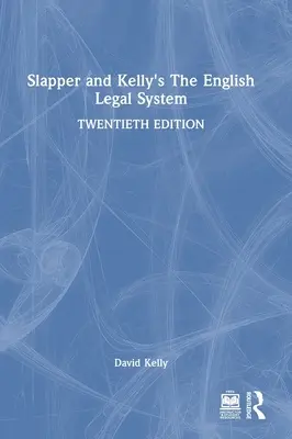 Slapper és Kelly angol jogrendszere - Slapper and Kelly's the English Legal System