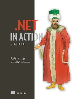 .Net in Action, második kiadás - .Net in Action, Second Edition