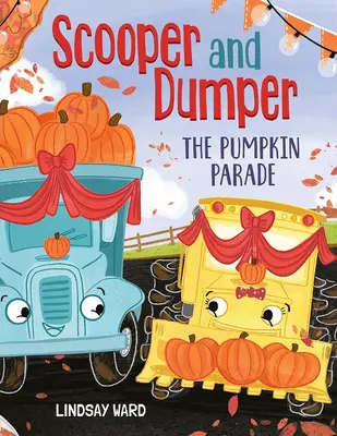 Scooper és Dumper, a tökparádé - Scooper and Dumper the Pumpkin Parade