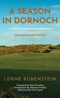 Egy évszak Dornochban: 25. évfordulós kiadás - A Season in Dornoch: 25th Anniversary Edition