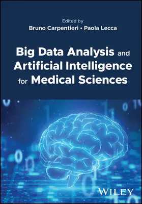 Nagy adatelemzés és mesterséges intelligencia az orvostudományok számára - Big Data Analysis and Artificial Intelligence for Medical Sciences