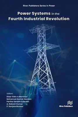 Energiarendszerek a 4. ipari forradalom közepette - Power Systems Amid the 4th Industrial Revolution