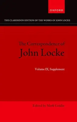 John Locke: Locke: Levelezés: IX. kötet, kiegészítés - John Locke: Correspondence: Volume IX, Supplement