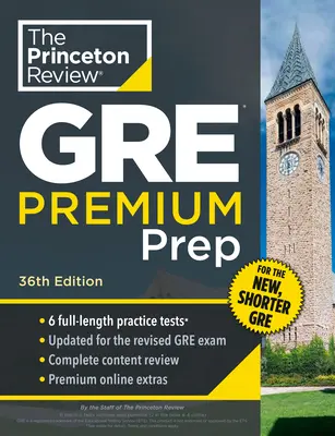 Princeton Review GRE Premium Prep, 36. kiadás: 6 gyakorlati teszt + áttekintés és technikák + online eszközök - Princeton Review GRE Premium Prep, 36th Edition: 6 Practice Tests + Review & Techniques + Online Tools