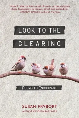 Nézz a tisztásra! Bátorító versek - Look to the Clearing: Poems to Encourage