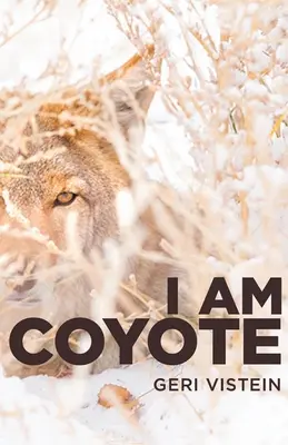 Én vagyok a prérifarkas - I Am Coyote