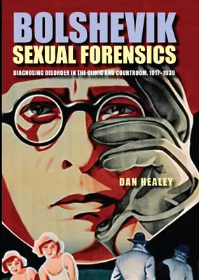Bolsevik szexuális kriminalisztika - Bolshevik Sexual Forensics