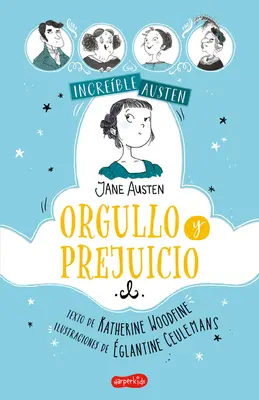 Increble Austen. Orgullo Y Prejuicio: