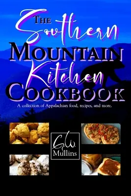 Kuchařka jižanské horské kuchyně - The Southern Mountain Kitchen Cookbook