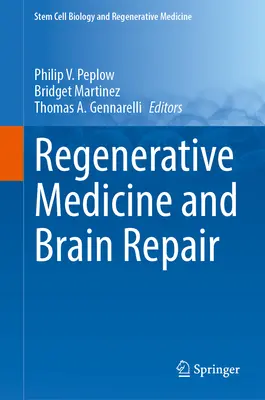 Regeneratív orvostudomány és agyjavítás - Regenerative Medicine and Brain Repair