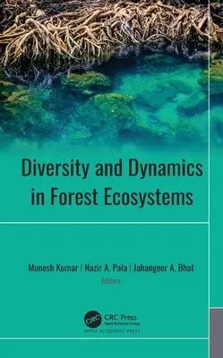 Az erdei ökoszisztémák sokfélesége és dinamikája - Diversity and Dynamics in Forest Ecosystems