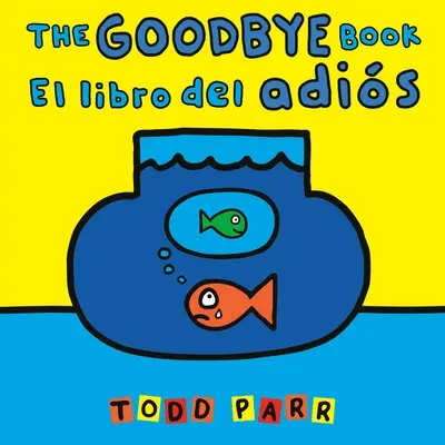 A búcsúkönyv / El Libro del Adis - The Goodbye Book / El Libro del Adis