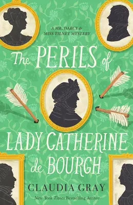 Lady Catherine de Bourgh veszélyei - The Perils of Lady Catherine de Bourgh