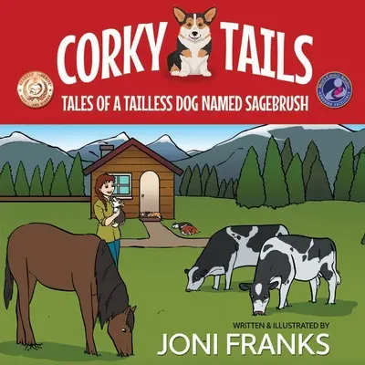 Corky Tails: Mesék egy farkatlan kutyáról, akit Nyilasbokornak hívnak - Corky Tails: Tales of a Tailless Dog Named Sagebrush