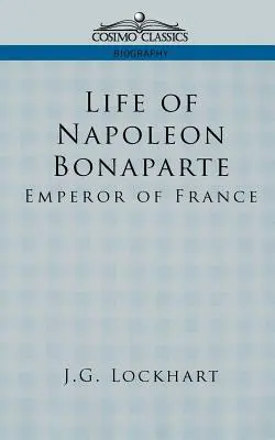 Život Napoleona Bonaparta: Francouzský císař - Life of Napoleon Bonaparte: Emperor of France