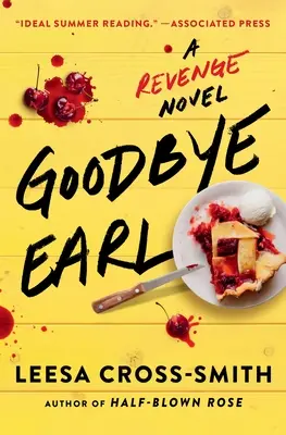 Goodbye Earl: Egy bosszúregény - Goodbye Earl: A Revenge Novel
