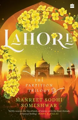 Lahore: A partíciós trilógia 1. könyve - Lahore: Book 1 of the Partition Trilogy