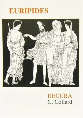 Euripidész: Hekuba - Euripides: Hecuba