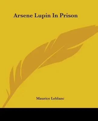 Arsene Lupin a börtönben - Arsene Lupin In Prison