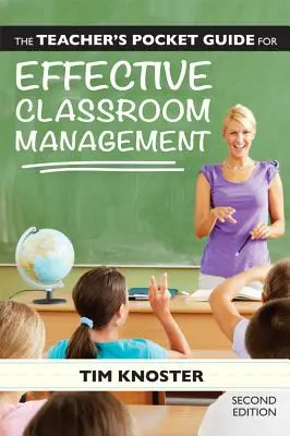 A tanár zsebkönyve a hatékony osztálytermi irányításhoz - The Teacher's Pocket Guide for Effective Classroom Management