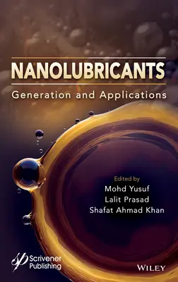 Nanolúgok: Előállítás és alkalmazások - Nanolubricants: Generation and Applications