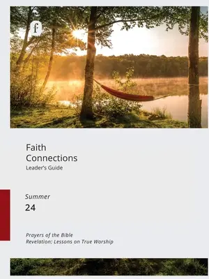 Faith Connections felnőtt vezetői útmutató - Faith Connections Adult Leader's Guide