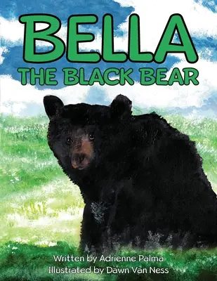 Bella, a fekete medve - Bella the Black Bear