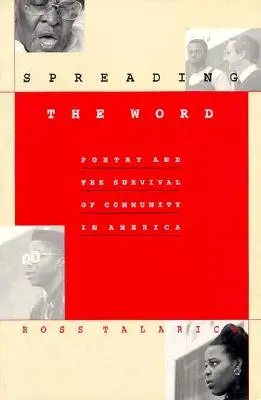 Spreading the Word: A költészet és a közösség túlélése Amerikában - Spreading the Word: Poetry and the Survival of Community in America