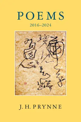 Jh Prynne: Versek 2016-2024 - Jh Prynne: Poems 2016-2024