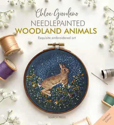 Tűvel festett erdei állatok: Exquisite Embroidered Art - Needlepainted Woodland Animals: Exquisite Embroidered Art