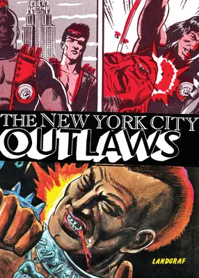 A New York-i törvényen kívüliek - The New York City Outlaws