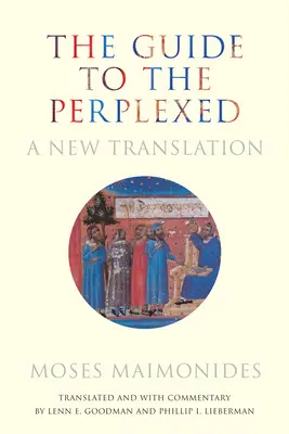 Útmutató a tanácstalanokhoz: Új fordítás - The Guide to the Perplexed: A New Translation