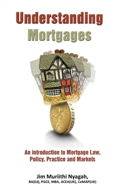 A jelzálogok megértése - Understanding Mortgages