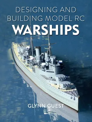 Modell Rc hadihajók tervezése és építése - Designing and Building Model Rc Warships