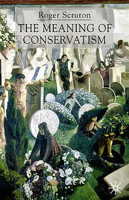 A konzervativizmus jelentése - The Meaning of Conservatism