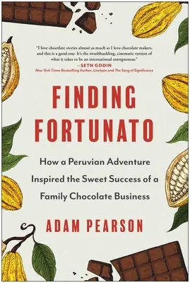 Fortunato megtalálása: Hogyan inspirálta egy perui kaland egy családi csokoládéüzlet édes sikerét? - Finding Fortunato: How a Peruvian Adventure Inspired the Sweet Success of a Family Chocolate Business