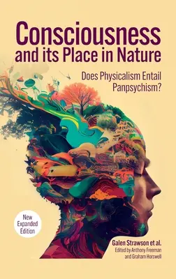 A tudat és helye a természetben: Miért követeli a fizikalizmus a pánpszichizmust, 2. kiadás - Consciousness and Its Place in Nature: Why Physicalism Entails Panpsychism, 2nd Edition