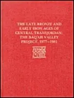 Centr késő bronzkori és kora vaskori kora - A Baq`ah-völgyi projekt, 1977-1981 - Late Bronze Age and Early Iron Ages of Centr – The Baq`ah Valley Project, 1977–1981