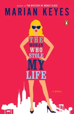 A nő, aki ellopta az életemet - The Woman Who Stole My Life