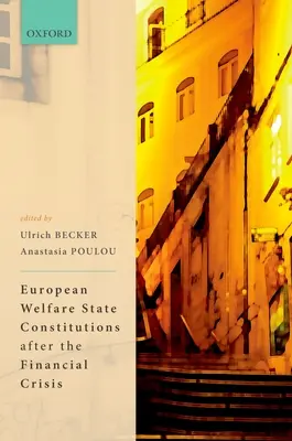 Az európai jóléti állam alkotmányai a pénzügyi válság után - European Welfare State Constitutions After the Financial Crisis