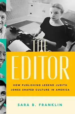 Editor: Jak vydavatelská legenda Judith Jonesová formovala kulturu v Americe - The Editor: How Publishing Legend Judith Jones Shaped Culture in America