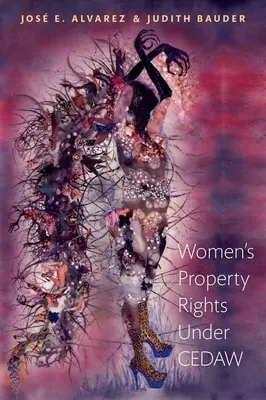 A nők tulajdonjoga a Cedaw értelmében - Women's Property Rights Under Cedaw