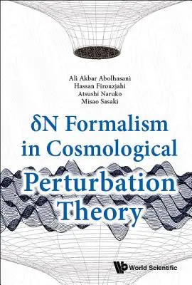 Delta N formalizmus a kozmológiai perturbációelméletben - Delta N Formalism in Cosmological Perturbation Theory