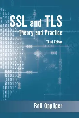 SSL és Tls: Elmélet és gyakorlat, harmadik kiadás - SSL and Tls: Theory and Practice, Third Edition