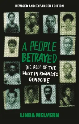 Egy elárult nép: A Nyugat szerepe a ruandai népirtásban, átdolgozott és bővített kiadás - A People Betrayed: The Role of the West in Rwanda's Genocide, Revised and Expanded Edition