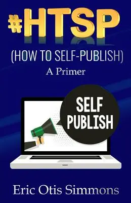 #HTSP - Hogyan adjuk ki magunkat? - #HTSP - How to Self-Publish